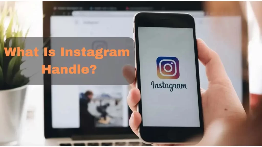 What Is Instagram Handle?