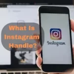 What Is Instagram Handle?